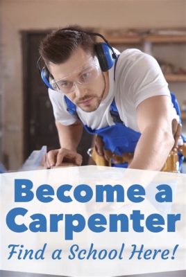 how long is carpentry trade school and what does it take to become a skilled tradesperson?